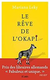 Le rêve de l'okapi | Leky, Mariana (1973-....). Auteur