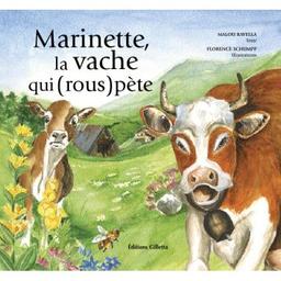 Marinette, la vache qui (rous)pète | Ravella, Malou (1952-....). Auteur